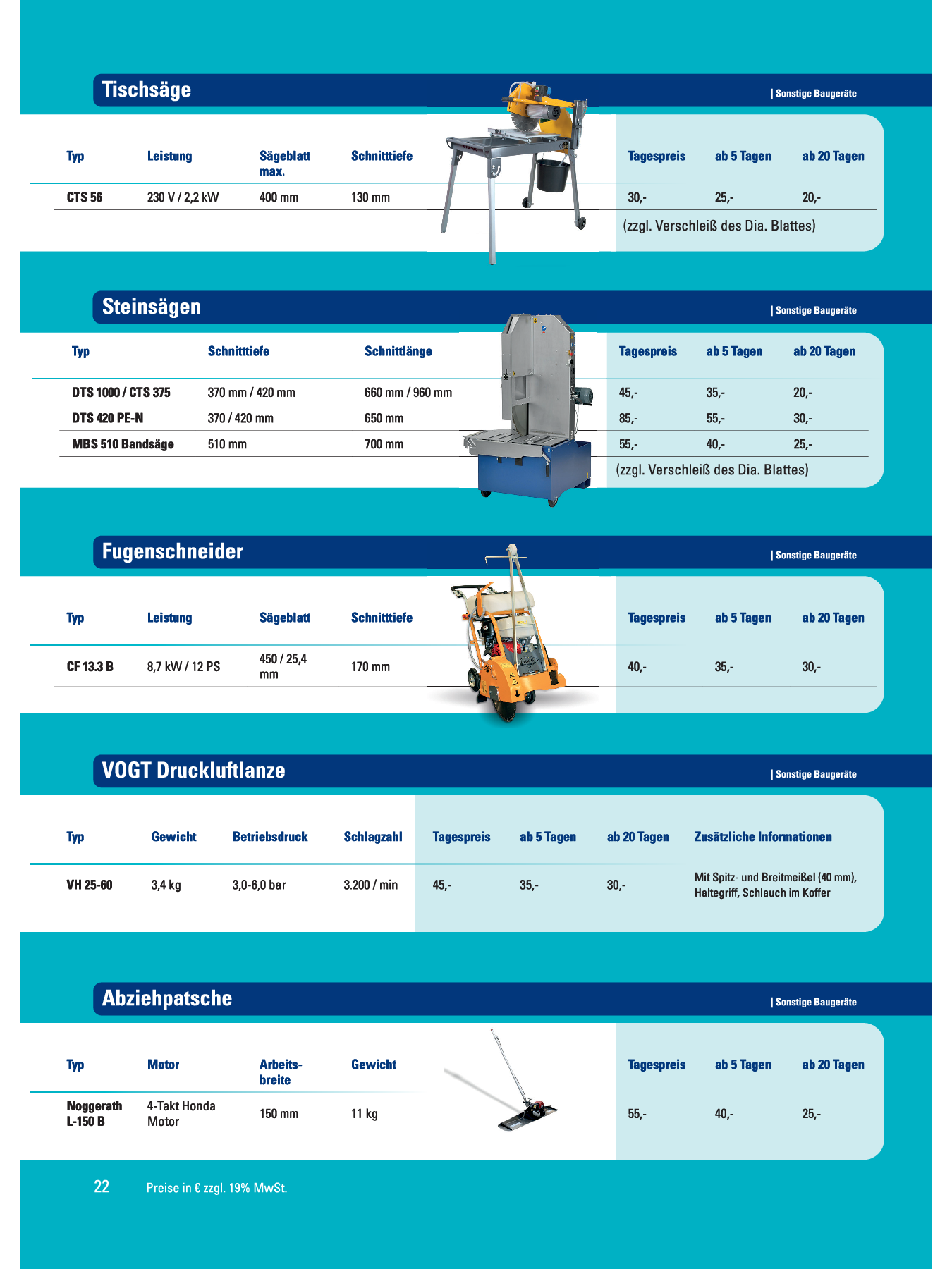 Tischsäge, steinsäge, Fugen, Schneider, Druckluftlanze, abzieht Patsche, Fahrplatten, Bodenschutzplatten, Wildkrautbürsten, stahlrohrstützen, hebegeräte